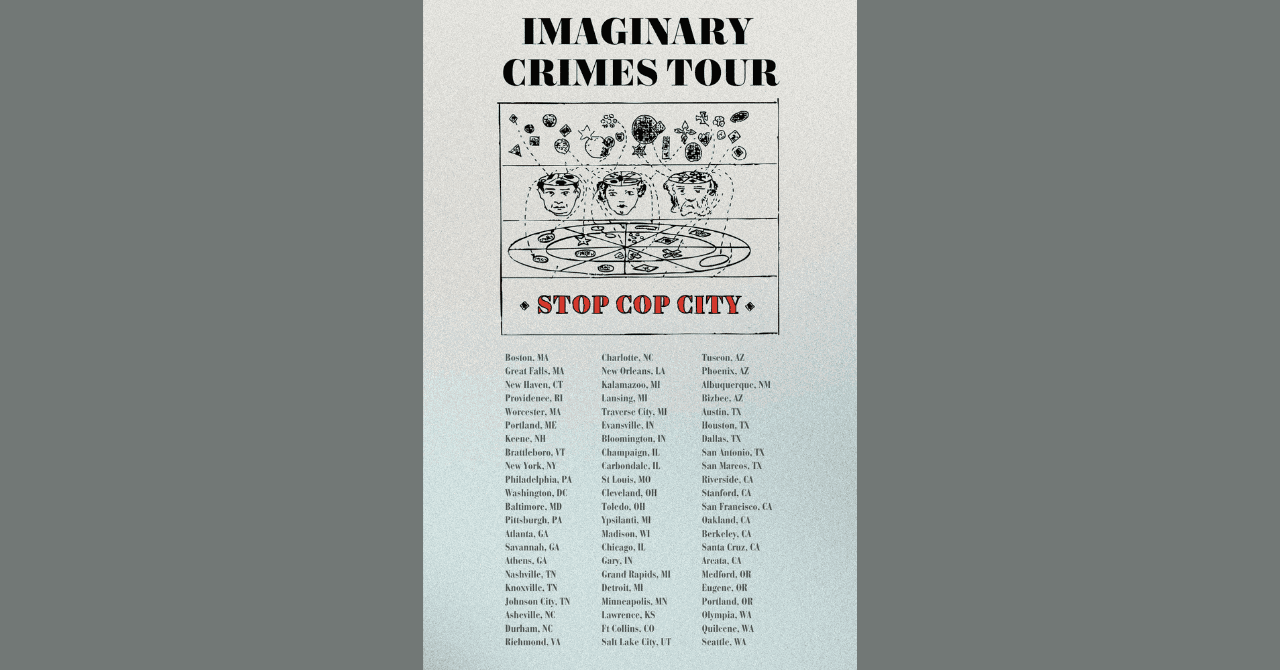 Stop Cop City: Imaginary Crimes Tour