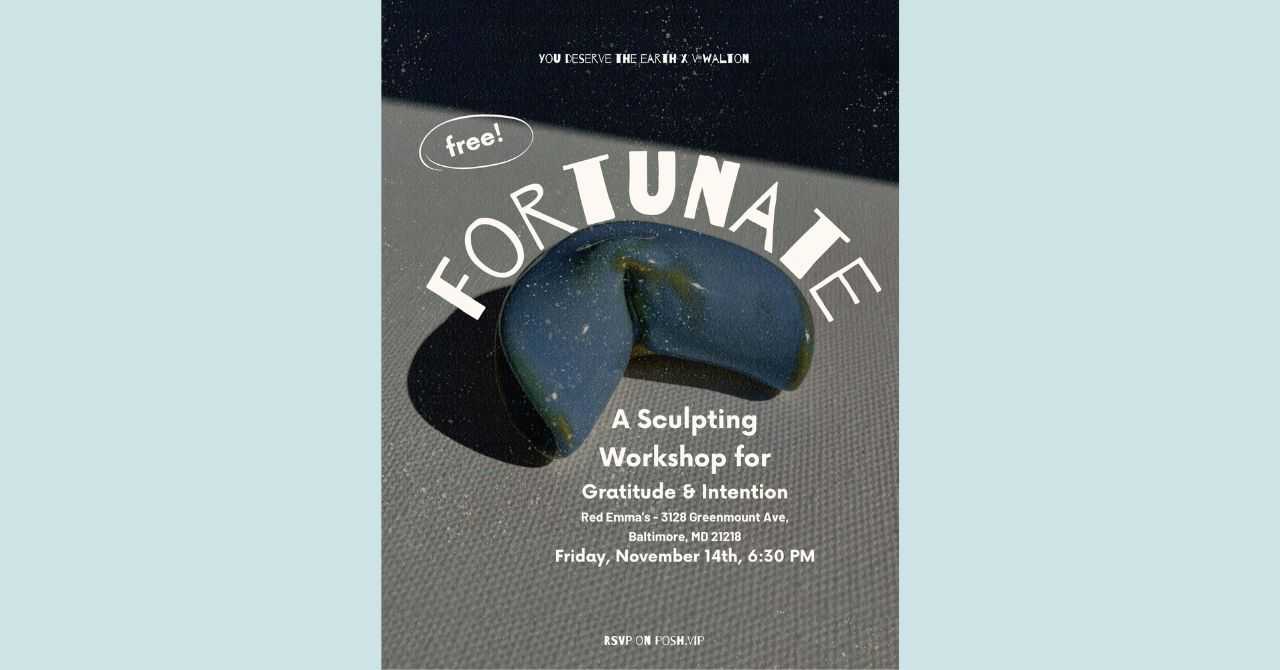 Fortunate: A Sculpting Workshop for Gratitude and Intention w/ You Deserve the Earth x V. Walton