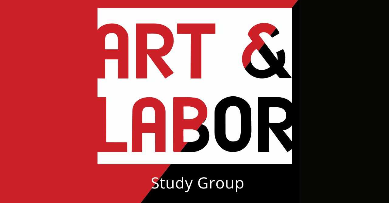 Art & Labor Study Group November 2025