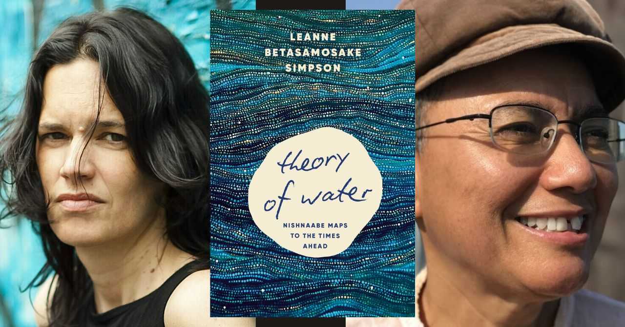 Leanne Betasamosake Simpson presents "Theory of Water" in conversation w/Marisela Gomez