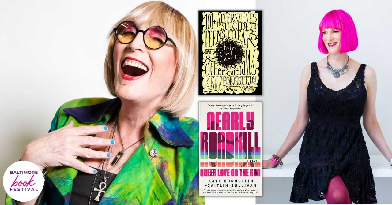 Kate Bornstein presents "Hello, Cruel World: 101+ Alternatives to Suicide for Teens, Freaks, & Other Outlaws" and Nearly Roadkill: Queer Love on the Run" in conversation with Charlie Jane Anders