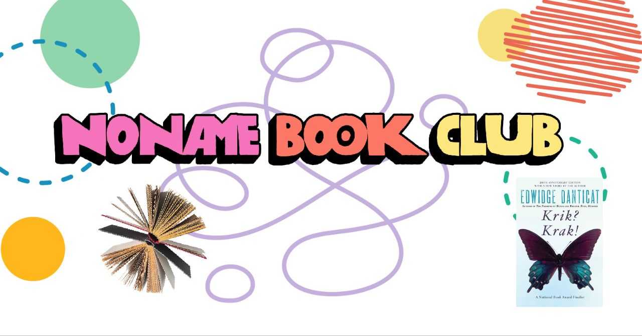 Noname Book Club: Edwidge Danticat's KRIK? KRAK!