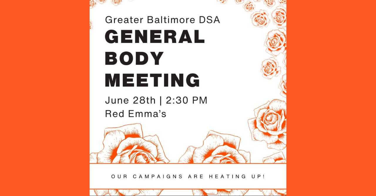 Greater Baltimore DSA General Body MeetingW