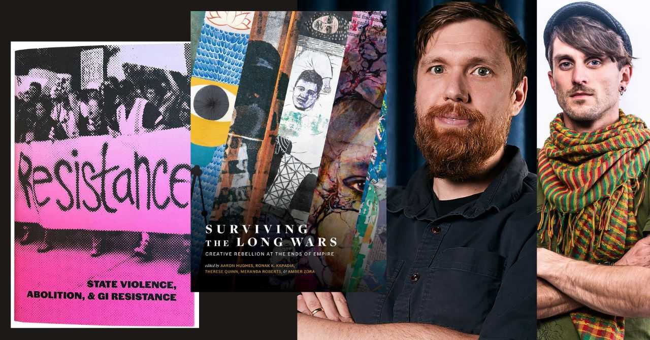 Creative Rebellion & GI Resistance at the Ends of Empire: A Conversation between Aaron Hughes and Ryan Harvey