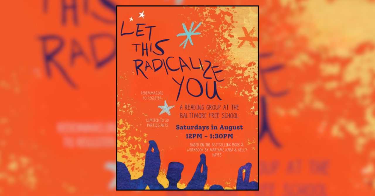 Let This Radicalize You Reading Group Session 4