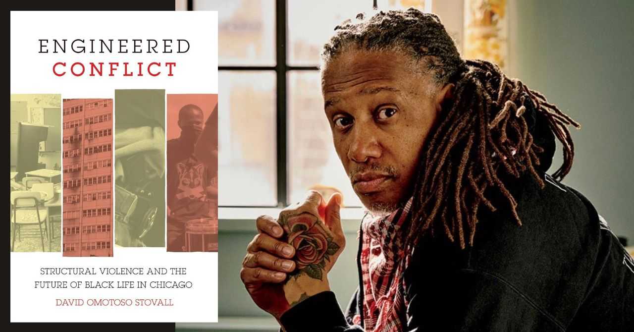 David Omotoso Stovall presents "Engineered Conflict: Structural Violence and the Future of Black Life in Chicago"