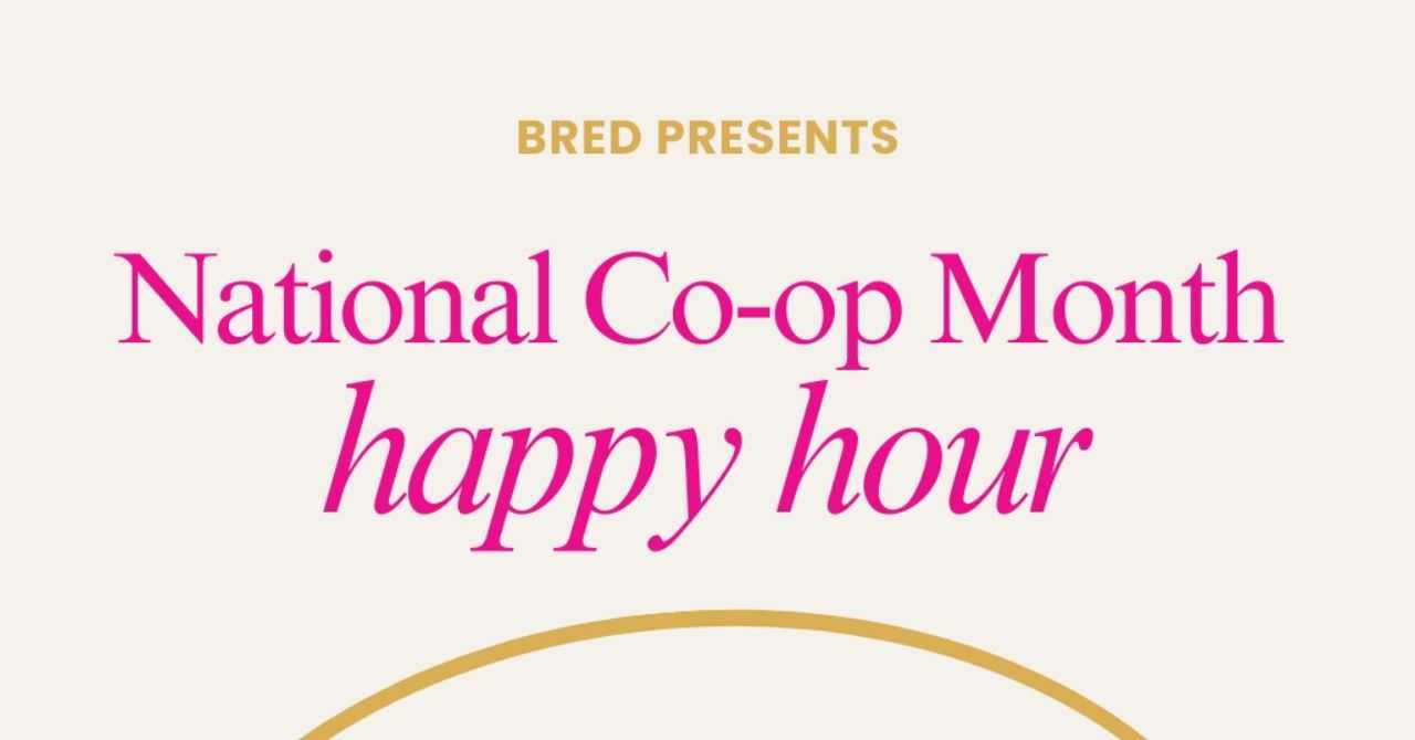 National Co-op Month Happy Hour with BRED