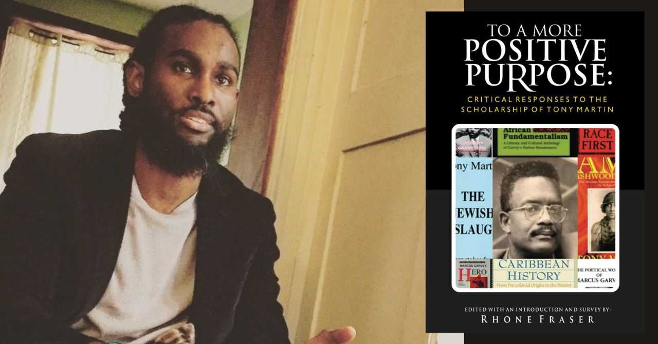 Dr. Rhone Fraser presents "To A More Positive Purpose: Critical Responses to the Scholarship of Tony Martin"