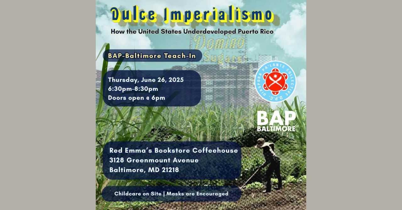 BAP presents "Dulce Imperialismo: How the United States Underdeveloped Puerto Rico"
