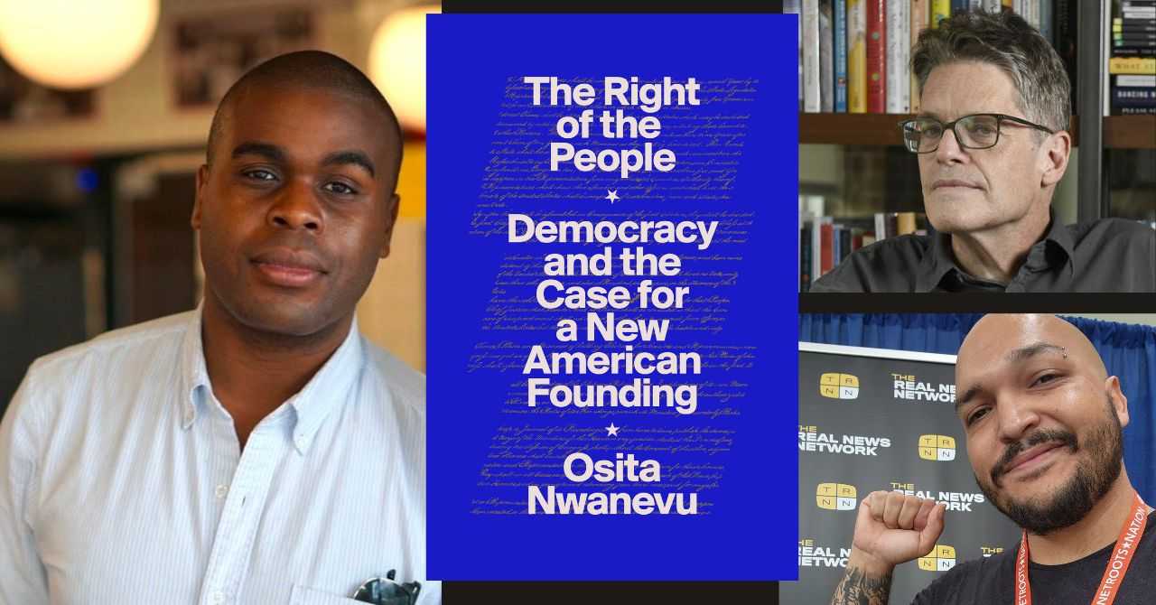 Book launch: Osita Nwanevu presents "The Right of the People: Democracy and the Case for a New American Founding" w/Chris Lehmann and Max Alvarez 